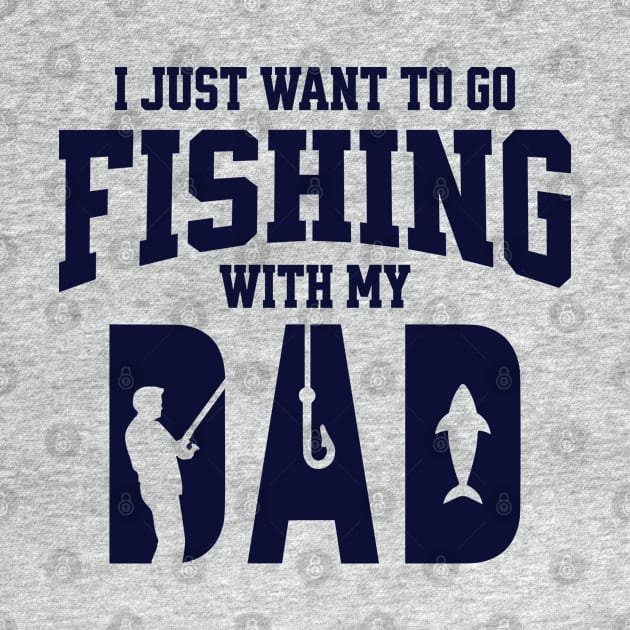 I Just Want To Go Fishing With My Dad by Norse Magic